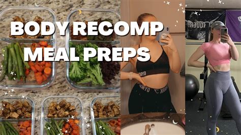 Meal Prep For Body Recomposition Youtube