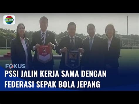 Pssi Resmi Menjalin Kerja Sama Dengan Federasi Sepak Bola Jepang Jfa