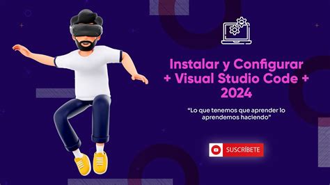 Instalar Y Configurar Visual Studio Code 2024 YouTube