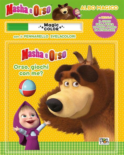 Orso Giochi Con Me Masha E Orso Albo Magico Ediz A Colori Con