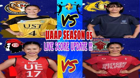 Live For Score Update St Game Ust Vs Nu Nd Game Ue Vs Up Uaap