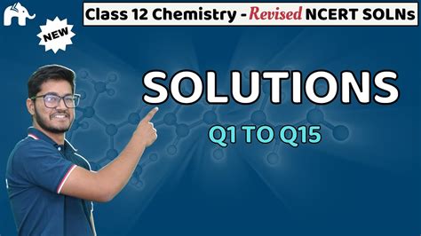 Solutions Class 12 Chemistry Ncert Solutions Chapter 1 Chemistry Question 1 To 15 Youtube