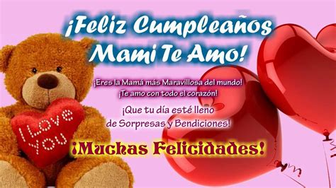 Feliz Cumplea Os Mama Feliz Cumplea Os Mamita Te Amo Feliz