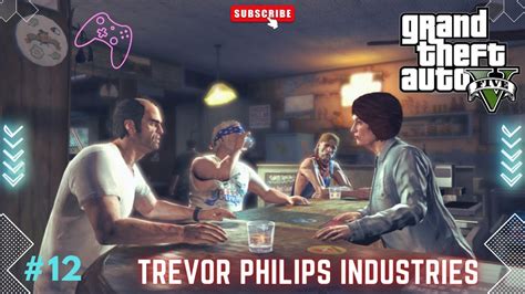 Trevor Philips Industries Grand Theft Auto V GTA 5 Gameplay