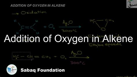 Addition Of Oxygen In Alkene Chemistry Lecture Sabaq Pk Youtube