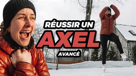 R Ussir Le Axel Saut De Patinage Artistique Avanc Youtube