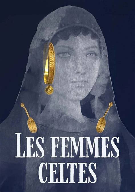 Regarder Les Femmes Celtes En Streaming Complet