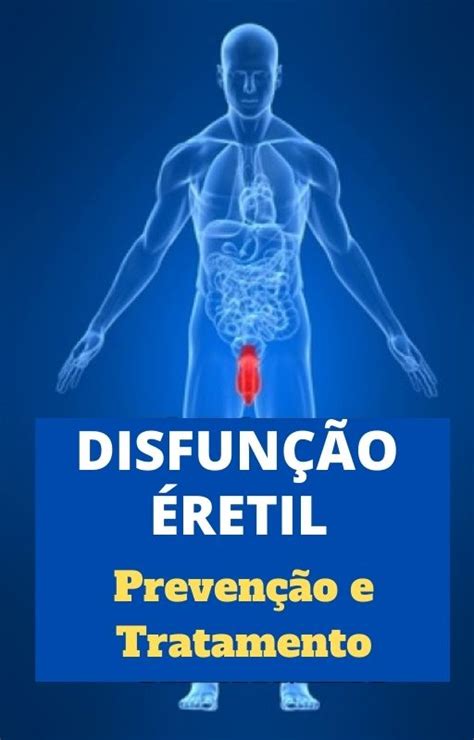 Disfuncao Eretil Tratamento E Prevencao