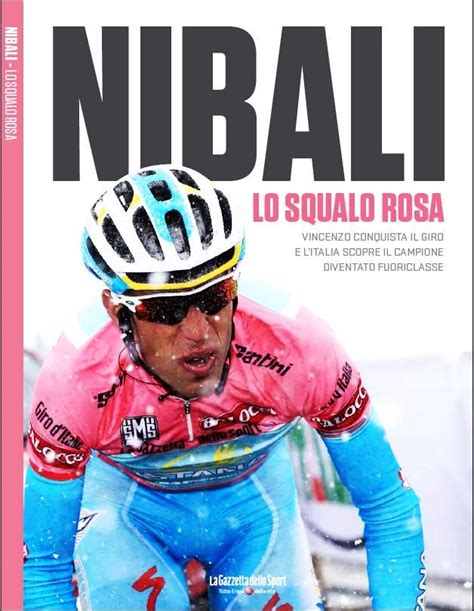 Vincenzo Nibali And The Conquest Of Giro D Italia 2013 An Exclusive