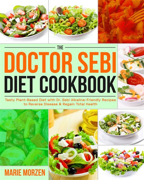 The Doctor Sebi Diet Cookbook Tasty Plant Based Diet With Dr Sebi