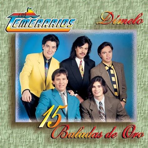 Stream Los Temerarios Dimelo by L0S TEMERARIOS | Listen online for free ...