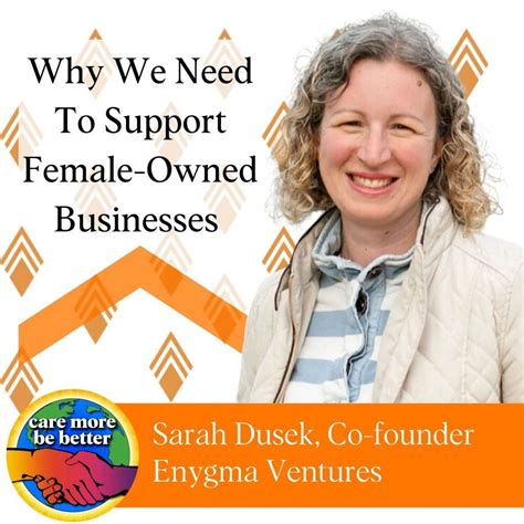 Why We Need To Support Female Owned Businesses With Sarah Dusek Of