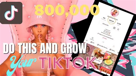 HOW TO GROW YOUR TIKTOK TO 800 000 FOLLOWERS 2021 YouTube