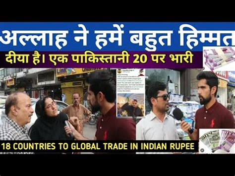 INDIAN RUPEE GOES GLOBAL 18 COUNTRIES TO TRADE IN INR PAKISTANI