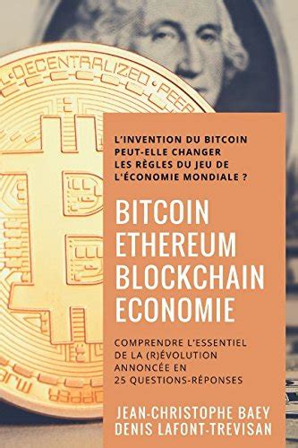 T L Charger Bitcoin Ethereum Et Blockchain Economie Comprendre L