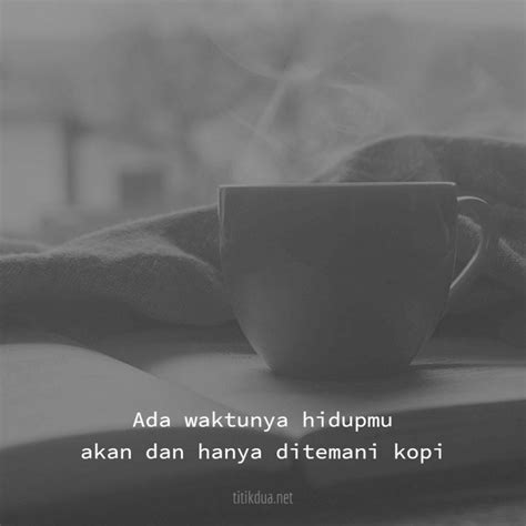 53 Kata Kata Bijak Tentang Kopi Romantis Dan Lucu