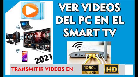 Ver Videos Desde Tu Pc En Tu Tv Transmitir Videos Por Wifi Sin Cables