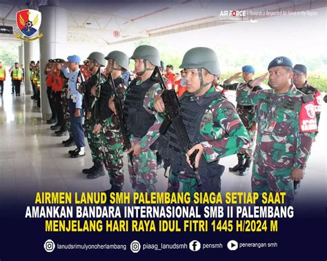 Airmen Lanud SMH Palembang Siaga Setiap Saat Amankan Bandara