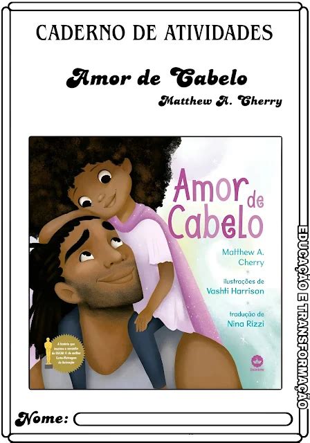 História Amor De Cabelo - Blog Educação e Transformação: 👍Atividades: Amor de cabelo - Matthew A ...