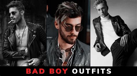 Bad Boy Style Bad Boy Outfit Ideas 2022 Bad Boy Hairstyle Bad Boy