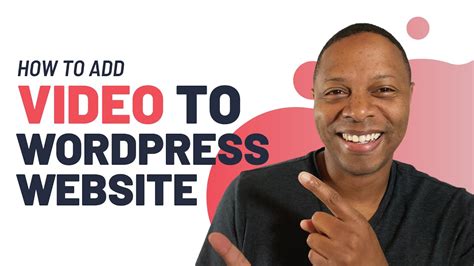 How To Easily Add Video To Your Wordpress Website Simple Tutorial To