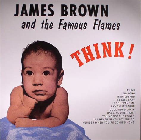 James BROWN THE FAMOUS FLAMES Think Reissue Vinyl At Juno Records