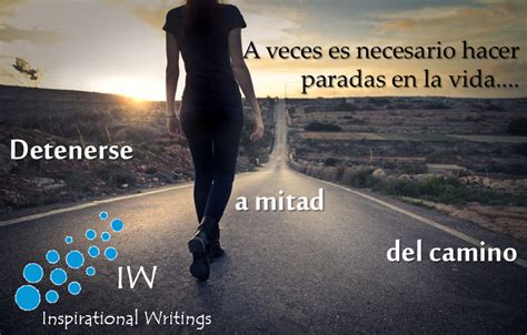 Inspirational Writings Detenerse A Mitad Del Camino