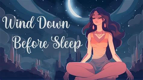 Wind Down Before Sleep Guided Meditation YouTube