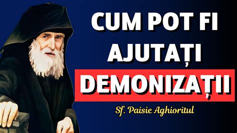 Cum pot fi ajutați demonizații și cei bântuiți Sf Paisie Aghioritul