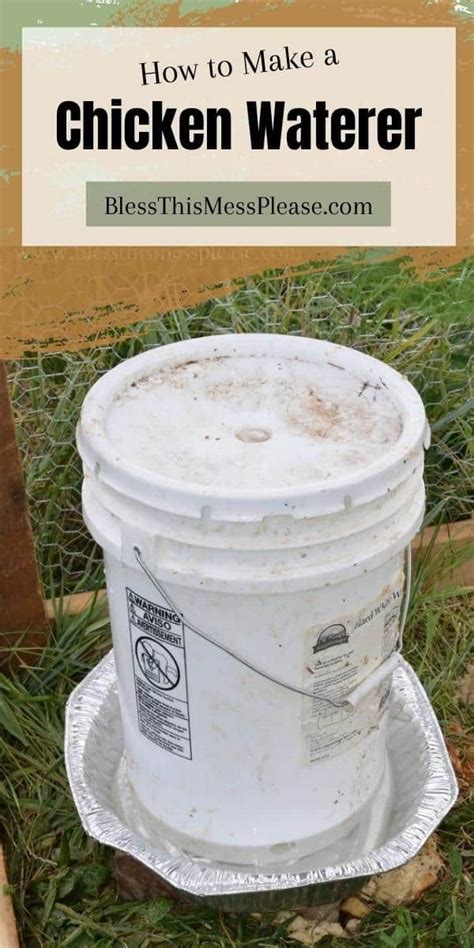 An Old Bucket Sitting In The Grass With Text Overlay That Reads How To Make A Chicken Waterer