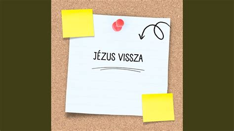 JÉZUS VISSZA YouTube