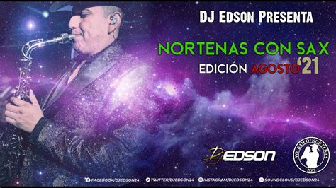 Norteñas Con Sax Agosto Mix 2021 DJ Edson YouTube Music