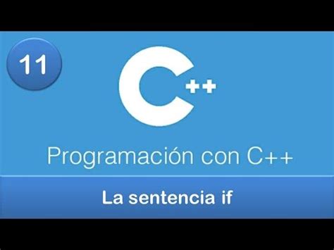 Programaci N En C Condicionales La Sentencia If Youtube