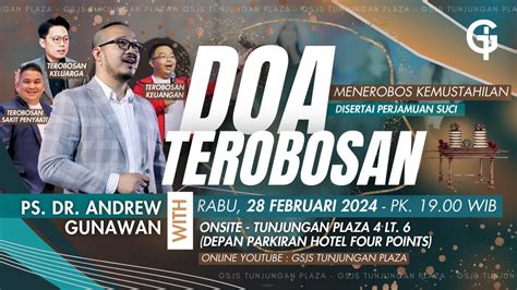 Ibadah Doa Terobosan Gsjs Tp Ps Andrew Gunawan Pk