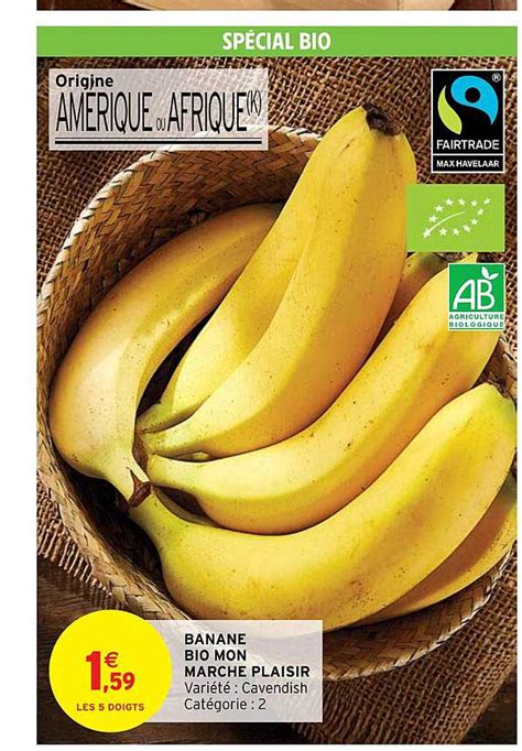 Promo Bananes Bio Mon Marché Plaisir chez Intermarché iCatalogue fr