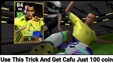 Use This Method And Get Cafu Just Coin In Efootball Efootball