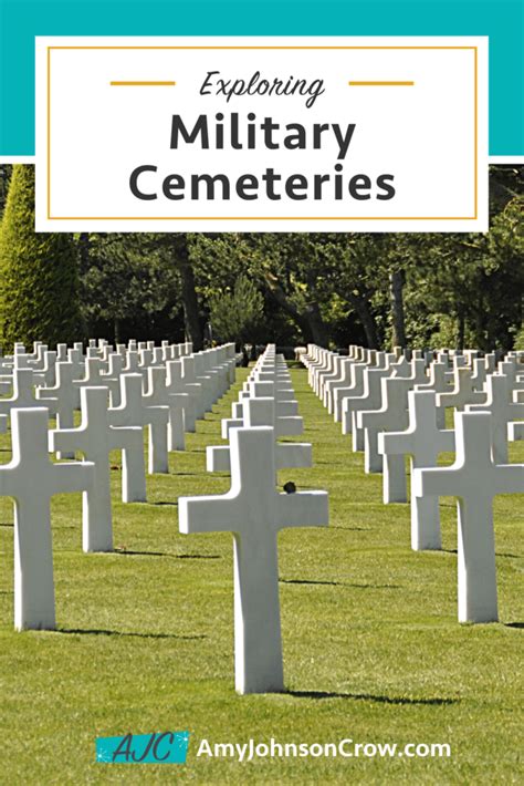 Exploring Military Cemeteries | Amy Johnson Crow