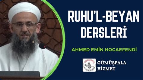 Ruhu l Beyan Dersleri Ders 074 4 Mayıs 2023 Ahmed Emin Hocaefendi