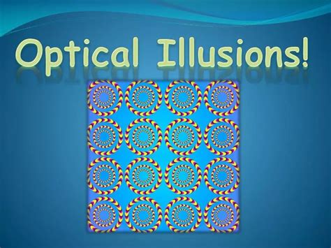 Ppt Optical Illusions Powerpoint Presentation Free Download Id