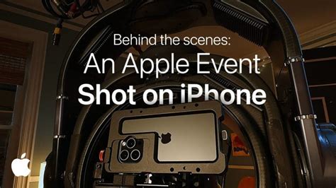 Vidéo les coulisses de l Apple Event entièrement filmé à l iPhone 15 Pro