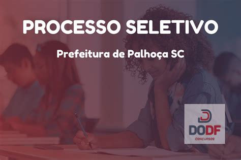 Processo Seletivo Prefeitura De Palho A Sc Resultado Final