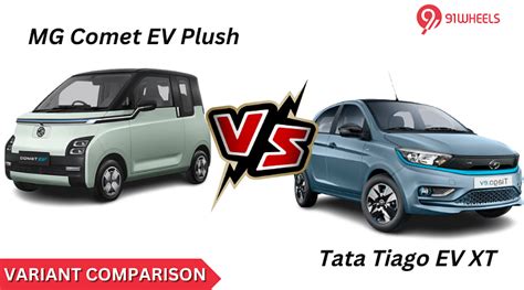 Mg Comet Ev Plush Vs Tata Tiago Ev Xt Mid Range Variant Comparison