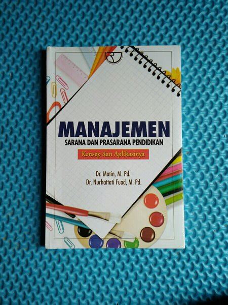 Jual Manajemen Sarana Dan Prasarana Pendidikan Konsep Dan Aplikasinya