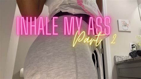 Inhale My Ass Part 2 Ghostbabeofficial Clips4Sale