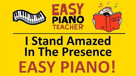 I Stand Amazed In The Presence Piano Tutorial EASY Keyboard Song Hymn