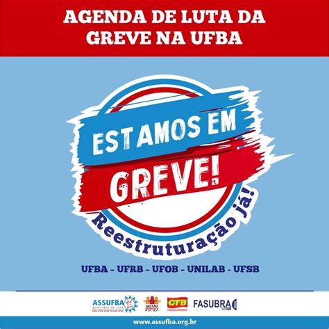 AGENDA DE LUTA DA GREVE NA UFBA Assufba