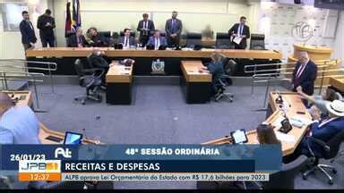 Jpb Alpb Aprova Loa Do Estado R Bilh Es Para Globoplay