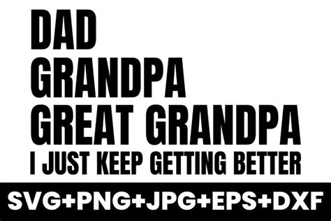 Funny Dad Grandpa Great Grandpa Svg Png  Eps Dxf