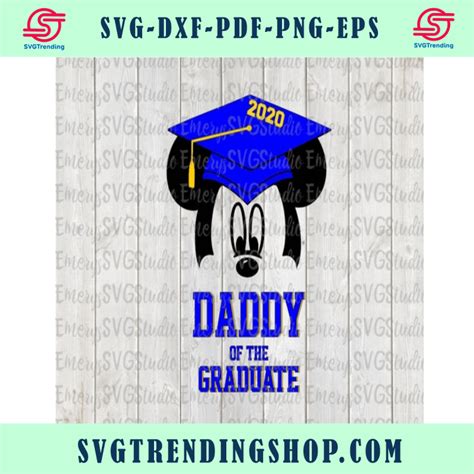 Svg Png Dxf Pdf Eps Daddy Of The Graduate Mickey 20204070483 