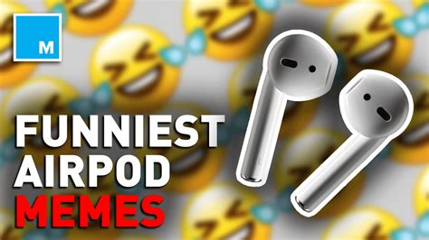 These Memes About Airpods Will Make You Say ‘same Mashable